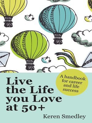 cover image of Live the Life You Love at 50+